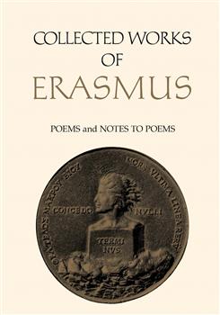 Collected Works of Erasmus: Poems, Volumes 85 and 86