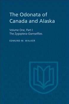 The Odonata of Canada and Alaska: Volume One, Part I: General, Part II: The Zygopteraâ€“Damselflies