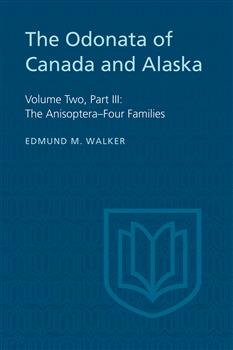 The Odonata of Canada and Alaska: Volume Two, Part III: The Anisopteraâ€“Four Families