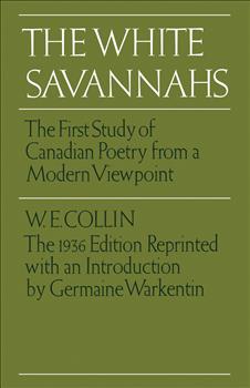 The White Savannahs: The First Study of Canadian Poetry from a Contemporary Viewpoint
