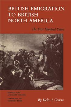 British Emigration to British North America: The First Hundred Years (Revised and Enlarged Edition)