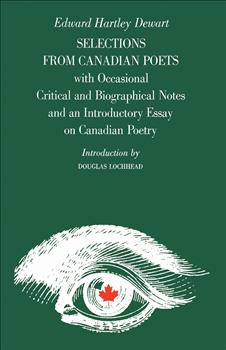 Selections from Canadian Poets: With Occasional Critical and Biographical Notes and an Introductory Essay on Canadian Poetry