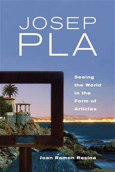 Josep Pla: Seeing the World in the Form of Articles