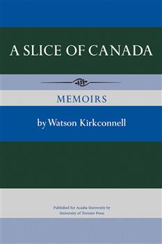 A Slice of Canada: Memoirs