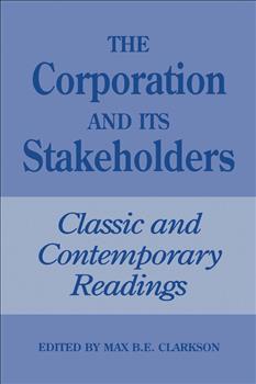 The Corporation and Its Stakeholders: Classic and Contemporary Readings