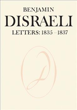 Benjamin Disraeli Letters: 1835-1837, Volume II