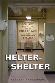 Helter-Shelter: Security, Legality, and an Ethic of Care in an Emergency Shelter