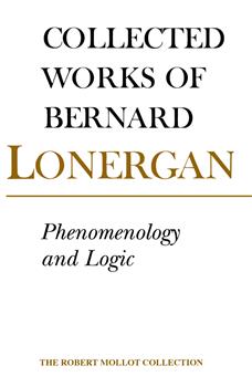 Phenomenology and Logic: The Boston College Lectures on Mathematical Logic and Existentialism, Volume 18