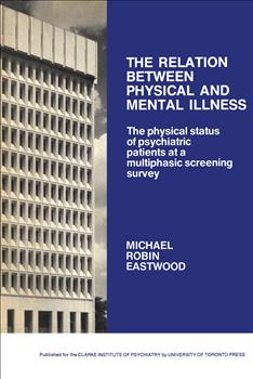 The Relation between Physical and Mental Illness: The Physical Status of Psychiatric Patients at a Multiphasic Screening Survey