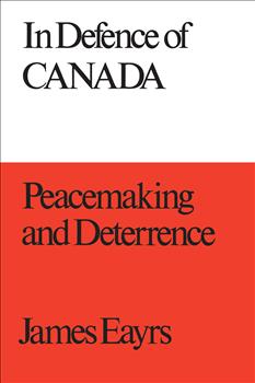 In Defence of Canada Volume III: Peacemaking and Deterrence