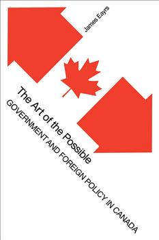 The Art of the Possible : Government and Foreign Policy in Canada