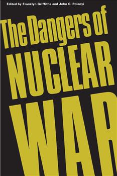 The Dangers of Nuclear War: A Pugwash Symposium