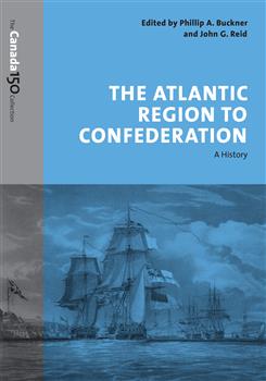 The Atlantic Region to Confederation: A History