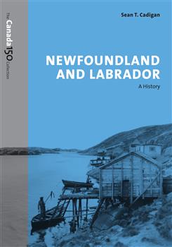 Newfoundland and Labrador: A History