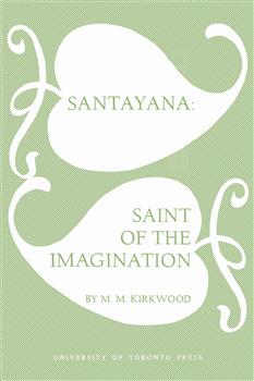 Santayana: Saint of the Imagination
