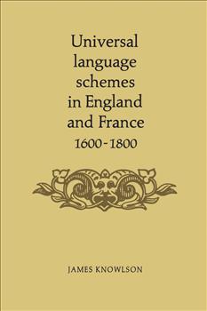 Universal language schemes in England and France 1600-1800