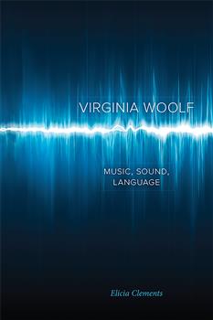 Virginia Woolf: Music, Sound, Language