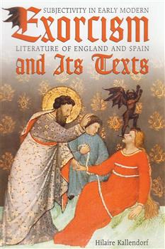 Exorcism and Its Texts: Subjectivity in Early Modern Literature of England and Spain