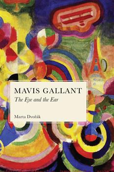 Mavis Gallant: The Eye and the Ear