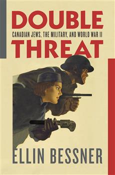 Double Threat: Canadian Jews, the Military, and World War II