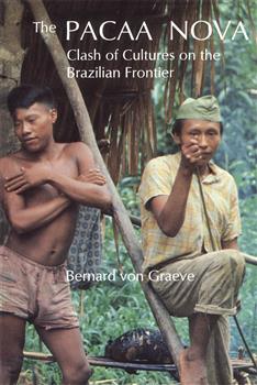 Pacaa Nova: Clash of Cultures on the Brazilian Frontier