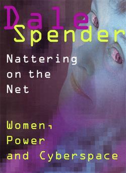 Nattering on the Net: Women, Power, and Cybersapce