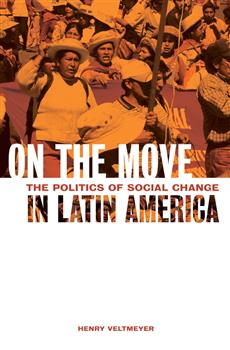 On the Move: The Politics of Social Change in Latin America