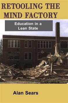 Retooling the Mind Factory: Education in a Lean State