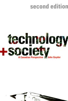 Technology and Society: A Canadian Perspective, Second Edition