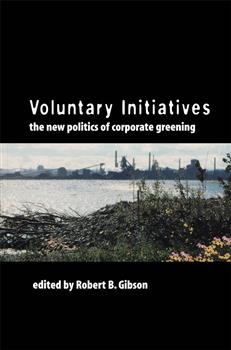 Voluntary Initiatives: The New Politics of Corporate Greening