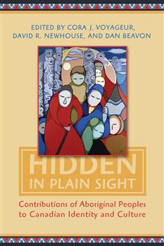Hidden in Plain Sight: Contributions of Aboriginal Peoples to Canadian Identity and Culture, Volume II