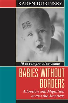 Babies without Borders: Adoption and the Symbolic Child in a Globalizing World