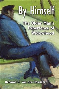 By Himself: The Older Man's Experience of Widowhood