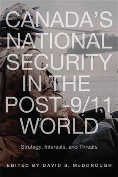 Canada's National Security in the Post-9/11 World: Strategy, Interests, and Threats