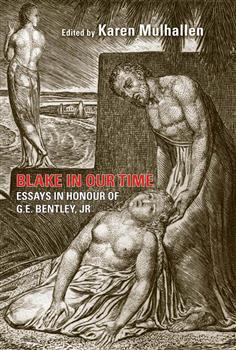 Blake in Our Time: Essays in Honour of G.E. Bentley, Jr.