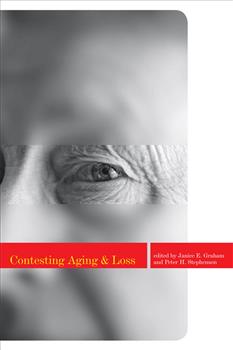 Contesting Aging and Loss: