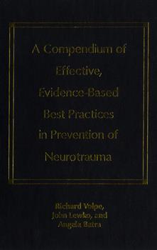 A Compendium of Effective, Evidence-Based Best Practices in the Prevention of Neurotrauma