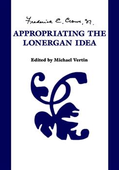 Appropriating the  Lonergan Idea