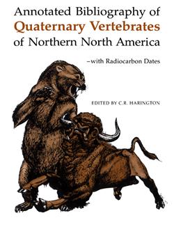 Annotated Bibliography of Quaternary Vertebrates of Northern North America
