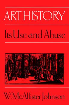 Art History: Its Use and Abuse