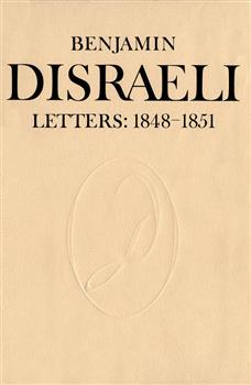 Benjamin Disraeli Letters: 1848-1851, Volume V