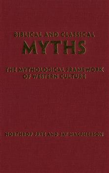 Biblical and Classical Myths: The Mythological Framework of Western Culture