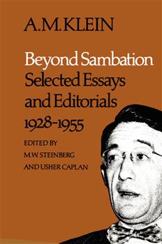 Beyond Sambation: Selected Essays and Editorials 1928-1955 (Collected Works of A.M. Klein)