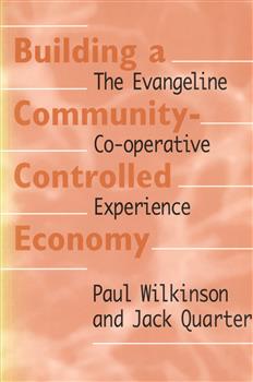 Building a Community-Controlled Economy: The Evangeline Co-operative Experience