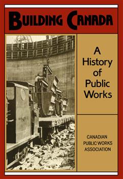 Building Canada: A History of Public Works