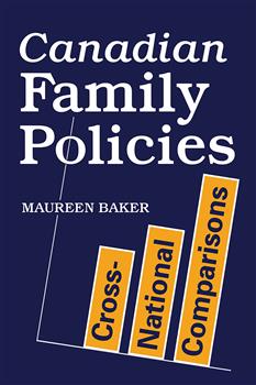 Canadian Family Policies: Cross-National Comparisons
