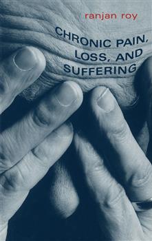 Chronic Pain, Loss, and Suffering: A Clinical Perspective