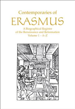 Contemporaries of Erasmus: A Biographical Register of the Renaissance and Reformation, Volume 1 - A-E