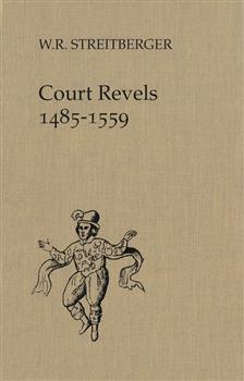 Court Revels, 1485-1559