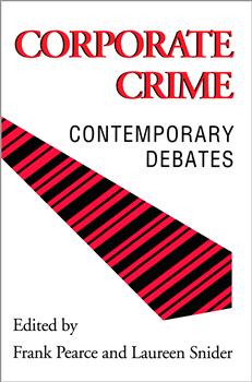Corporate Crime: Contemporary Debates